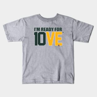 I'm Ready for 10VE™ Kids T-Shirt